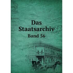 

Книга Das Staatsarchiv Band 56