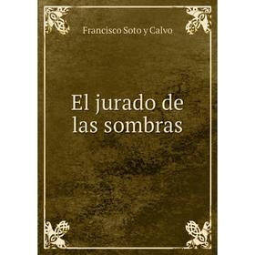 

Книга El jurado de las sombras