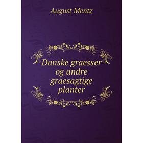 

Книга Danske graesser og andre graesagtige planter