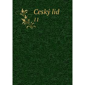 

Книга Ceský lid 11