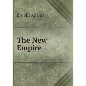

Книга The New Empire