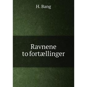 

Книга Ravnene to fortællinger
