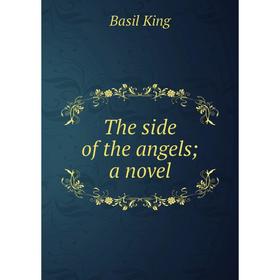 

Книга The side of the angels; a novel