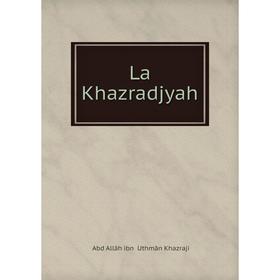 

Книга La Khazradjyah