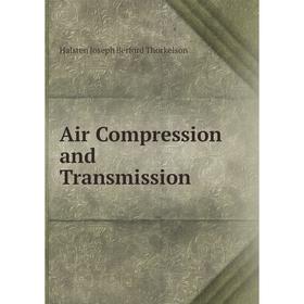 

Книга Air Compression and Transmission