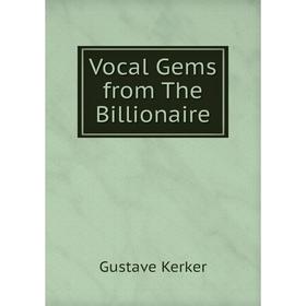 

Книга Vocal Gems from The Billionaire