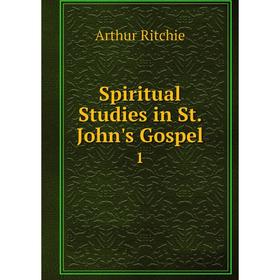 

Книга Spiritual Studies in St. John's Gospel 1