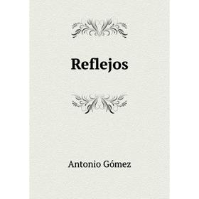 

Книга Reflejos