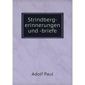 

Книга Strindberg-erinnerungen und -briefe