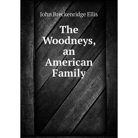 

Книга The Woodneys, an American Family