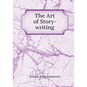 

Книга The Art of Story-writing