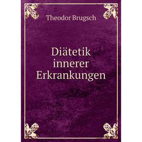 

Книга Diätetik innerer Erkrankungen