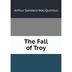 

Книга The Fall of Troy