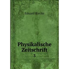 

Книга Physikalische Zeitschrift 3