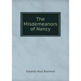 

Книга The Misdemeanors of Nancy