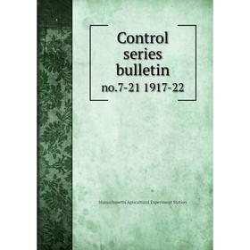 

Книга Control series bulletin no. 7-21 1917-22