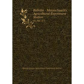 

Книга Bulletin - Massachusetts Agricultural Experiment Station no. 346-375