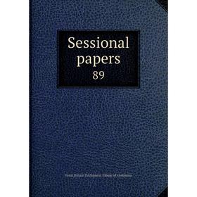 

Книга Sessional papers 89