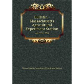 

Книга Bulletin - Massachusetts Agricultural Experiment Station no. 379-398