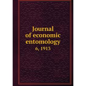 

Книга Journal of economic entomology 6, 1913