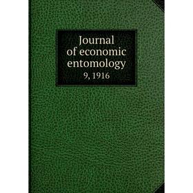 

Книга Journal of economic entomology 9, 1916