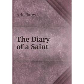 

Книга The Diary of a Saint