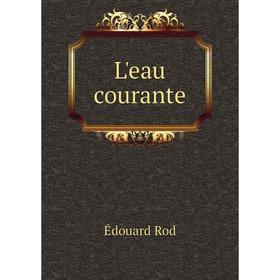 

Книга L'eau courante