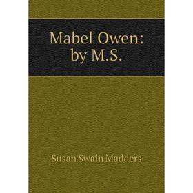 

Книга Mabel Owen: by MS
