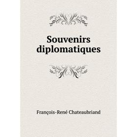 

Книга Souvenirs diplomatiques