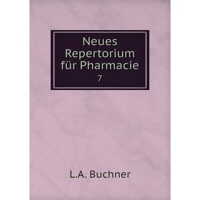 

Книга Neues Repertorium für Pharmacie 7