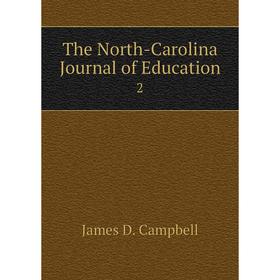 

Книга The North-Carolina Journal of Education 2