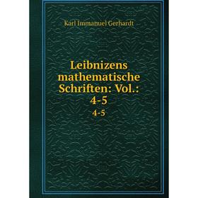 

Книга Leibnizens mathematische Schriften: Vol: 4-54-5
