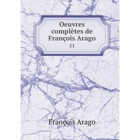 

Книга Oeuvres complètes de François Arago 11