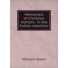 

Книга Memoria ls of Christian martyrs in the Indian rebellion