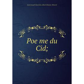 

Книга Poeme du Cid;