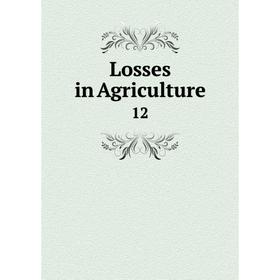 

Книга Losses in Agriculture12