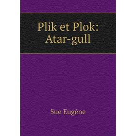 

Книга Plik et Plok: Atar-gull
