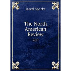 

Книга The North American Review 269