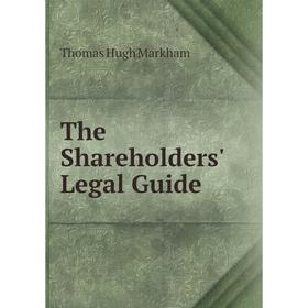 

Книга The Shareholders' Legal Guide