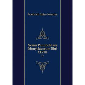 

Книга Nonni Panopolitani Dionysiacorum libri XLVIII 17