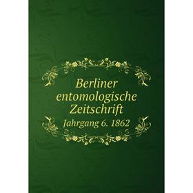 

Книга Berliner entomologische Zeitschrift Jahrgang 6. 1862