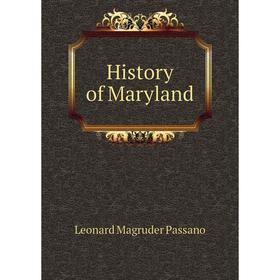 

Книга History of Maryland