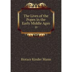 

Книга The Lives of the Popes in the Early Middle Ages 10