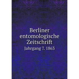 

Книга Berliner entomologische Zeitschrift Jahrgang 7. 1863