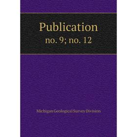 

Книга Publication no. 9no. 12