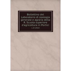 

Книга Bollettino del Laboratorio di zoologia generale e agraria della R. Scuola superiore d'agricoltura in Portici v. 8 1914