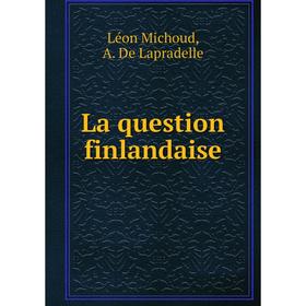 

Книга La question finlandaise