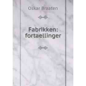 

Книга Fabrikken: fortaellinger