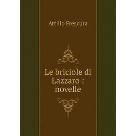 

Книга Le briciole di Lazzaro: novelle