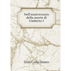 

Книга Nell'anniversario della morte di Umberto I